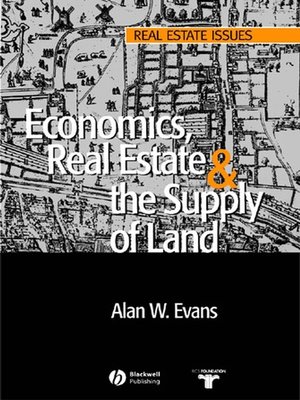 cover image of Economics, Real Estate and the Supply of Land